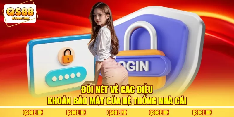 Đôi nét về các điều khoản bảo mật của hệ thống nhà cái