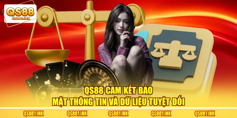 QS88 cam kết bảo mật thông tin và dữ liệu tuyệt đối