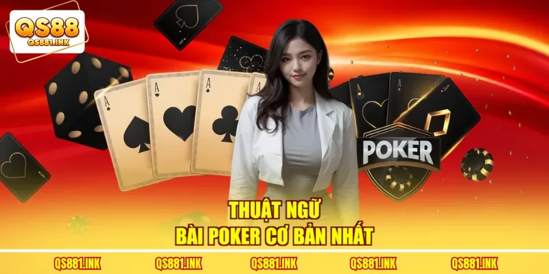 Thuật ngữ bài poker cơ bản nhất
